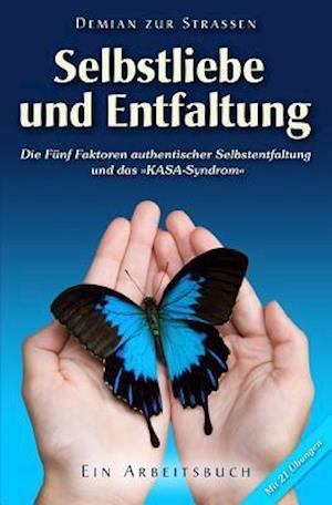 Selbstliebe und Entfaltung