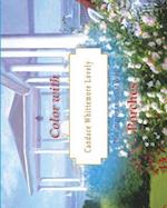 Color with Candace Whittemore Lovely Porches