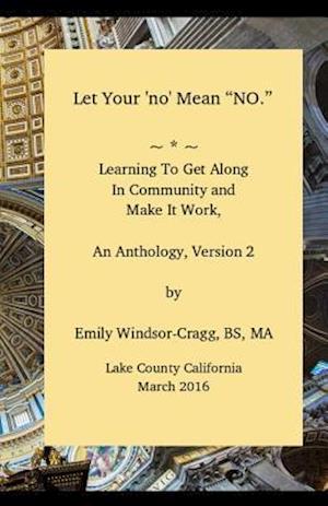 Let Your 'no' Mean No, an Anthology of Community Building Ideas