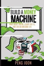 Build a Money Machine