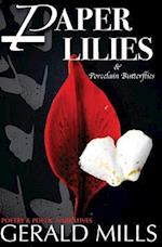 Paper Lilies & Porcelain Butterflies
