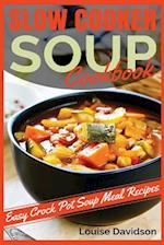 Slow Cooker Soup Cookbook