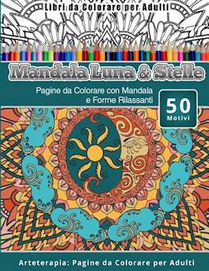 Libri Da Colorare Per Adulti Mandala Luna & Stelle