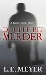 Double Bit Murder