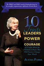 10 Traits Leaders of Power and Courage