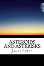 Asteroids and Asterisks