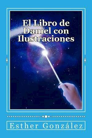 El Libro de Daniel Con Ilustraciones