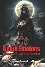 Death Eidolons: Collected Short Stories 2014 