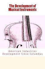 The Development of Musical Instruments