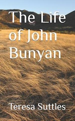 The Life of John Bunyan