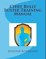 Chief Bully Buster Training Manual