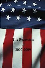 The Recession of 2007-2009