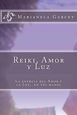 Reiki, Amor Y Luz