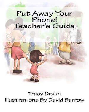 Put Away Your Phone! Teacher's Guide