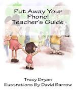 Put Away Your Phone! Teacher's Guide