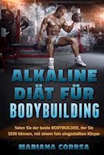 Alkaline Diat Fur Bodybuilding