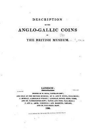 Description of the Anglo-Gallic Coins in the British Museum