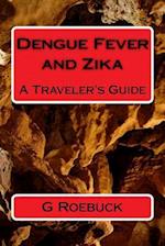 Dengue Fever and Zika
