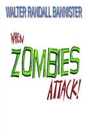 When Zombies Attack