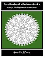 Easy Mandalas For Beginners Book 4