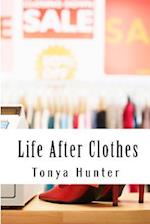 Life After Clothes