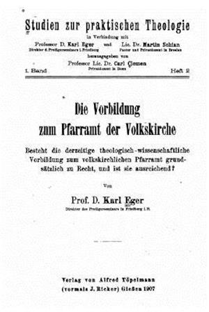 Die Vorbildung Zum Pfarramt Der Volkskirche