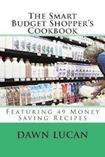 The Smart Budget Shopper's Cookbook