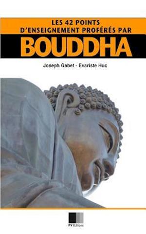 Les 42 Points d'Enseignement Proférés Par Bouddha