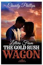 Letters from the Gold Rush Wagon