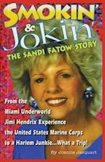 Smokin' & Jokin' the Sandi Fatow Story