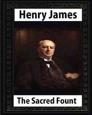 The Sacred Fount (1901), by Henry James Novel, (World's Classics)