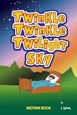 Twinkle, Twinkle Twilight Sky