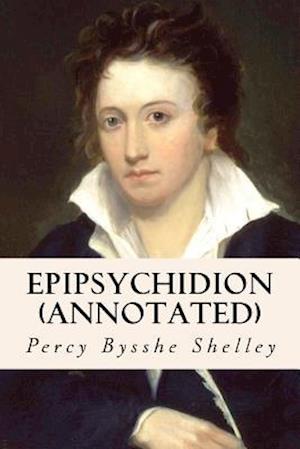 Epipsychidion (Annotated)