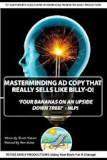 'masterminding Ad Copy That Really Sells Like Billy-O!'