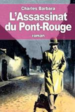 L'Assassinat Du Pont-Rouge