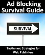 Ad Blocking Survival Guide