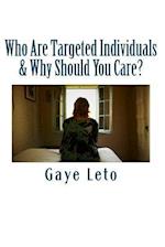 Who Are Targeted Individuals & Why Should You Care?