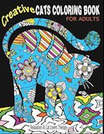 Creative Cats Coloring Book for Adults Relaxation & Cat Lovers Therapy