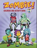 Zombie! Coloring and Activity Book