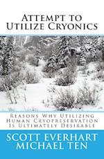 Attempt to Utilize Cryonics (Second Edition)