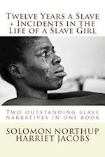 Twelve Years a Slave, Incidents in the Life of a Slave Girl