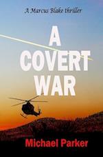 A Covert War