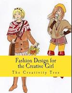 Fashion Design for the Creative Girl