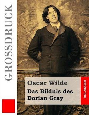 Das Bildnis Des Dorian Gray (Grossdruck)