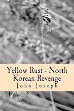 Yellow Rust - North Korean Revenge