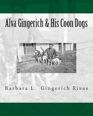 Alva Gingerich & His Coon Dogs