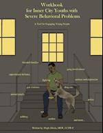 Workbook for Inner City Youths with Severe Behavioral Problems