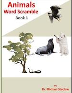 Animals Word Scramble: Book 1 