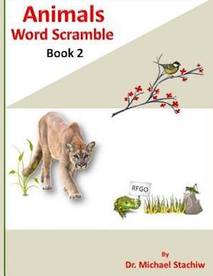 Animals Word Scramble: Book 2