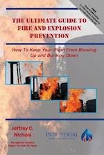 The Ultimate Guide to Fire and Explosion Prevention